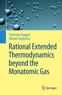 Rational Extended Thermodynamics beyond the Monatomic Gas di Tommaso Ruggeri, Masaru Sugiyama edito da Springer International Publishing
