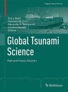 Global Tsunami Science: Past and Future, Volume I edito da Springer-Verlag GmbH
