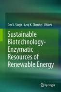 Sustainable Biotechnology- Enzymatic Resources of Renewable Energy edito da Springer-Verlag GmbH