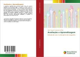 Avaliação e Aprendizagem di Maria Ângela Fernandes da Silva edito da Novas Edições Acadêmicas