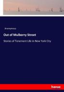 Out of Mulberry Street di Anonymous edito da hansebooks