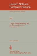 Logic Programming '85 edito da Springer Berlin Heidelberg