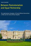 Between Postcolonialism And Equal Partnership di Jasmin Auerbach edito da Lit Verlag