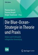 Die Blue-Ocean-Strategie in Theorie und Praxis edito da Springer-Verlag GmbH