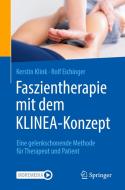 Faszientherapie mit dem KLINEA-Konzept di Kerstin Klink, Rolf Eichinger edito da Springer-Verlag GmbH