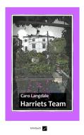 Harriets Team di Caro Langdale edito da Books on Demand