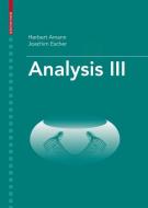 Analysis III di Herbert Amann, Joachim Escher edito da Springer Basel AG