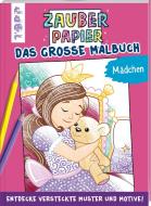 Zauberpapier - Das große Malbuch - Mädchen di Natascha Pitz edito da Frech Verlag GmbH