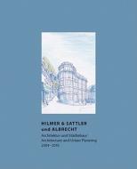 Hilmer & Sattler Und Albrecht di Anna Stuler edito da Prestel
