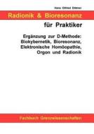 Radionik Und Bioresonanz Fur Praktiker di Hans Otfried Dittmer edito da Books On Demand