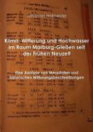 Klima, Witterung Und Hochwasser Im Raum Marburg-gieÃ¯Â¿Â½en Seit Der FrÃ¯Â¿Â½hen Neuzeit di Johannes Hofmeister edito da Books On Demand
