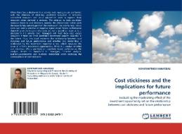 Cost stickiness and the implications for future performance di KONSTANTINOS KARATZIAS edito da LAP Lambert Acad. Publ.