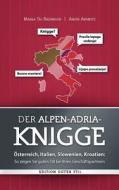 Der Alpen-Adria-Knigge di Maria Th. Radinger, Anita Arneitz edito da Books on Demand