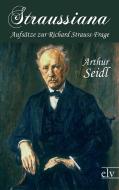 Straussiana di Arthur Seidl edito da Europäischer Literaturverlag