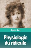 Physiologie du ridicule di Sophie Gay edito da Prodinnova