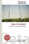 Allen B. Dumont edito da Betascript Publishing