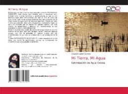 Mi Tierra, Mi Agua di Claudia Elisabet Carreras edito da Editorial Académica Española