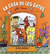 La Casa de Los Gatos di Gilles Eduar edito da Juventud