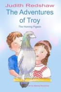 The Adventures. Of Troy di Judith Redshaw edito da Independently Published