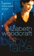 Babyface di Elizabeth Woodcraft edito da Harpercollins Publishers