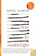 War by Candlelight di Daniel Alarcon edito da Harper Perennial