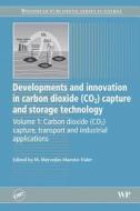 Developments And Innovation In Carbon Dioxide (co2) Capture And Storage Technology edito da Elsevier Science & Technology