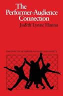 The Performer-Audience Connection di Judith Lynne Hanna edito da University of Texas Press
