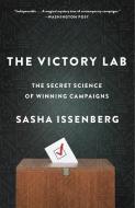 The Victory Lab di Sasha Issenberg edito da Broadway Books (A Division of Bantam Doubleday Dell Publishi