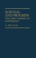 Survival and Progress di L. Alex Swan edito da Greenwood Press
