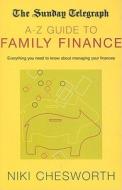 The "sunday Telegraph" A-z Guide To Family Finance di Niki Chesworth edito da Pan Macmillan
