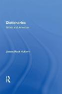 Dictionaries di James Root Hulbert edito da Taylor & Francis Ltd