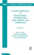 Countertransference in Psychoanalytic Psychotherapy with Children and Adolescents di DIMI ANASTASOPOULOS edito da Taylor & Francis Ltd