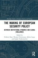 The Making Of European Security Policy edito da Taylor & Francis Ltd
