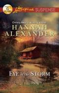 Eye of the Storm di Hannah Alexander edito da Love Inspired