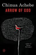 Arrow of God di Chinua Achebe edito da Anchor Books
