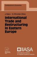 International Trade and Restructuring in Eastern Europe edito da Physica-Verlag HD