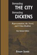 Rereading The City / Rereading Dickens di Efraim Sicher edito da Ams Press