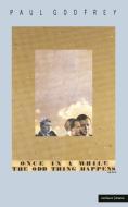 "Once in a While" di Paul Godfrey edito da Bloomsbury Publishing PLC