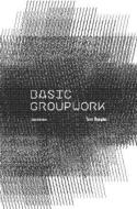 Basic Groupwork di Tom Douglas edito da Routledge