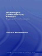 Technological Communities and Networks di Dimitris (EMLYON Business School Assimakopoulos edito da Routledge
