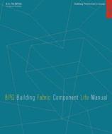 The Bpg Building Fabric Component Life Manual On Cd-rom di Building Performance Group Ltd edito da Taylor & Francis Ltd