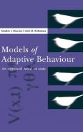Models of Adaptive Behaviour di Alasdair I. Houston, John M. McNamara edito da Cambridge University Press
