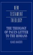 The Theology of Paul's Letter to the Romans di Klaus Haacker edito da Cambridge University Press