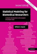 Statistical Modeling for Biomedical             Researchers di William D. Dupont edito da Cambridge University Press