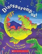 Dinosaurumpus! di Tony Mitton edito da Cartwheel Books