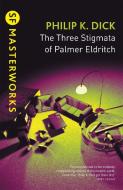 The Three Stigmata Of Palmer Eldritch di Philip K. Dick edito da Orion Publishing Co