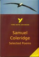 Selected Poems of Coleridge: York Notes Advanced di Richard Gravil edito da Pearson Education Limited