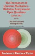 The Foundations of Quantum Mechanics: Historical Analysis and Open Questions edito da Kluwer Academic Publishers