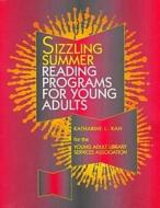 Sizzling Summer Reading Programs For Young Adults di Young Adults Library Services Association edito da American Library Association