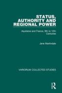 Status, Authority And Regional Power di Jane Martindale edito da Taylor & Francis Ltd